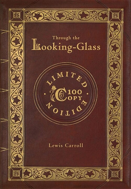 Through the Looking-Glass (100 Copy Limited Edition) (Hardcover)