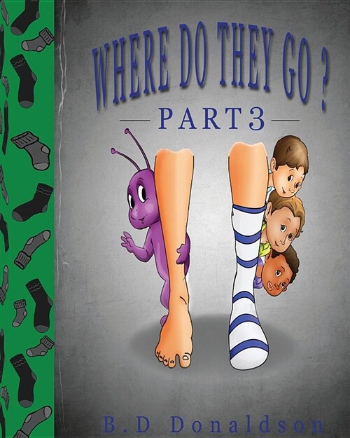 Where Do They Go? Part 3 (Paperback)