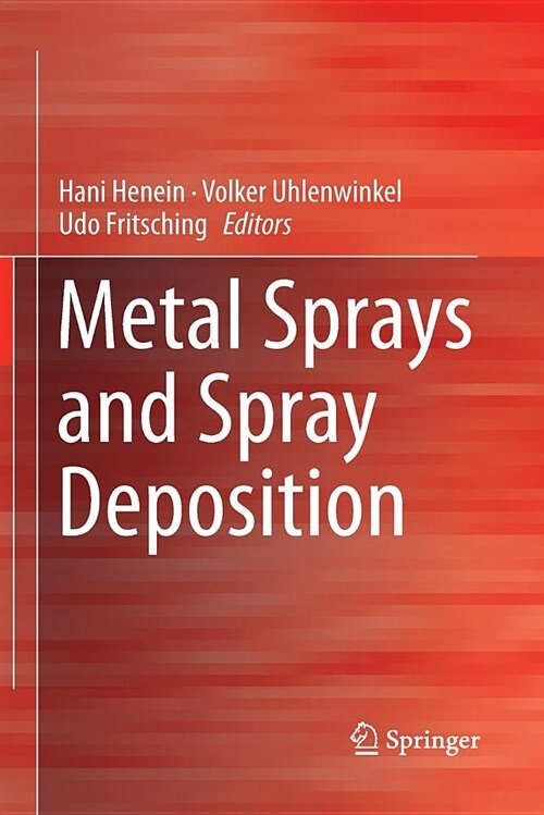 Metal Sprays and Spray Deposition (Paperback)