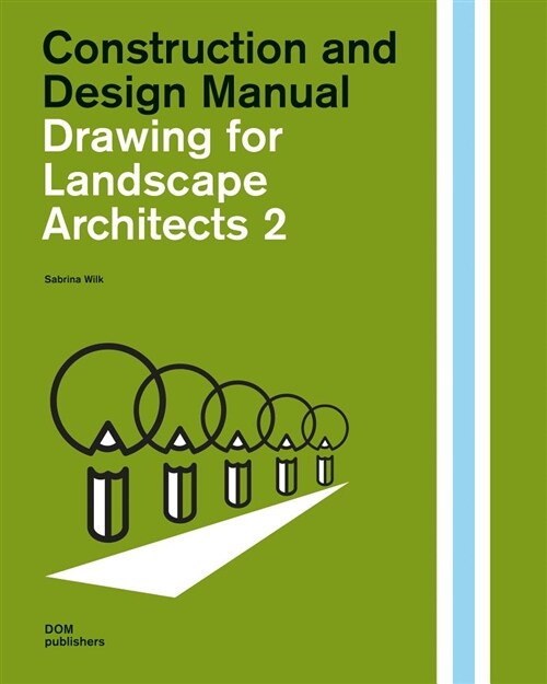 Drawing for Landscape Architects 2:: Perspective Views in History, Theory, and Practice (Hardcover)