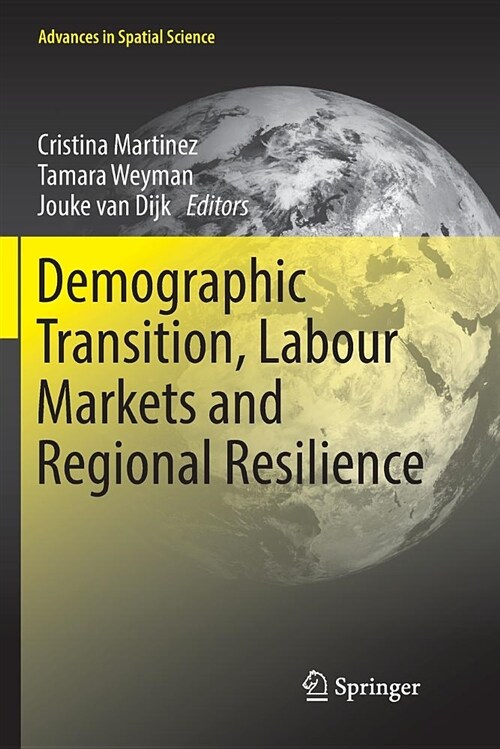Demographic Transition, Labour Markets and Regional Resilience (Paperback)
