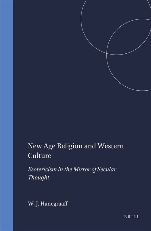 New Age Religion and Western Culture: Esotericism in the Mirror of Secular Thought (Hardcover)