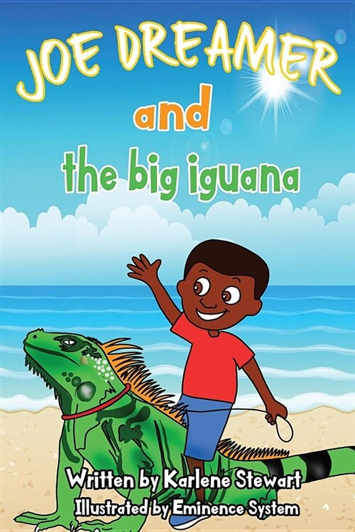 Joe Dreamer and the Big Iguana (Paperback)