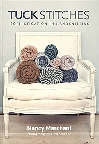 Tuck Stitches: Sophistication in Handknitting (Paperback)