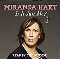 Is It Just Me? : The hilarious Sunday Times Bestseller (CD-Audio, Unabridged ed)