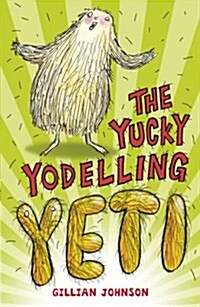 The Yucky Yodelling Yeti (Paperback)