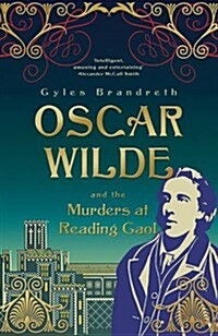 Oscar Wilde and the Murders at Reading Gaol : Oscar Wilde Mystery: 6 (Hardcover)