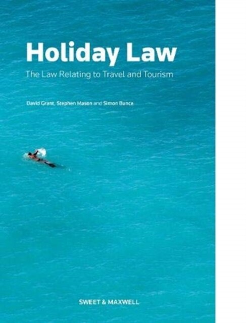 Holiday Law : The Law relating to Travel and Tourism (Paperback, 6 ed)