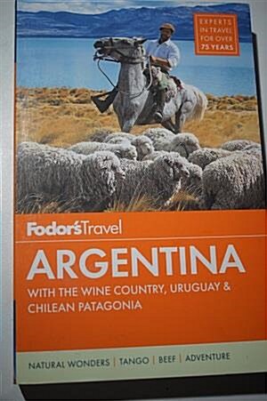 [중고] Fodor‘s Argentina: With the Wine Country, Uruguay & Chilean Patagonia (Paperback, 8)