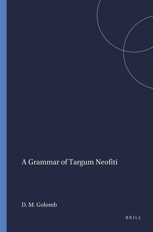 A Grammar of Targum Neofiti (Paperback)
