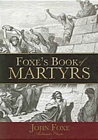 Foxes Book Of Martyrs (Paperback)