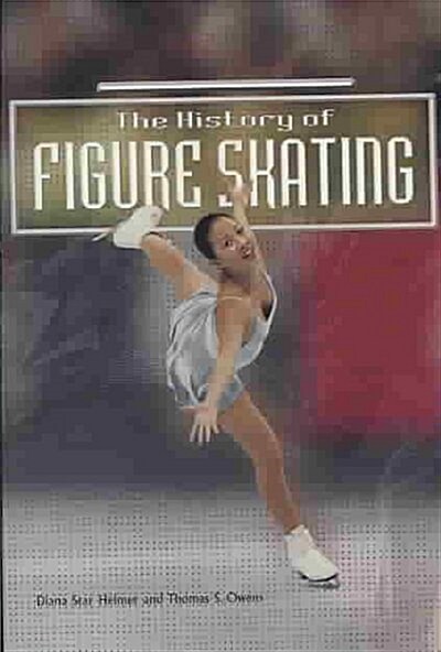 The History of Figure Skating (Paperback)