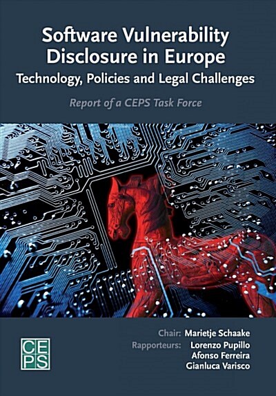 Software Vulnerability Disclosure in Europe: Technology, Policies and Legal Challenges (Paperback)