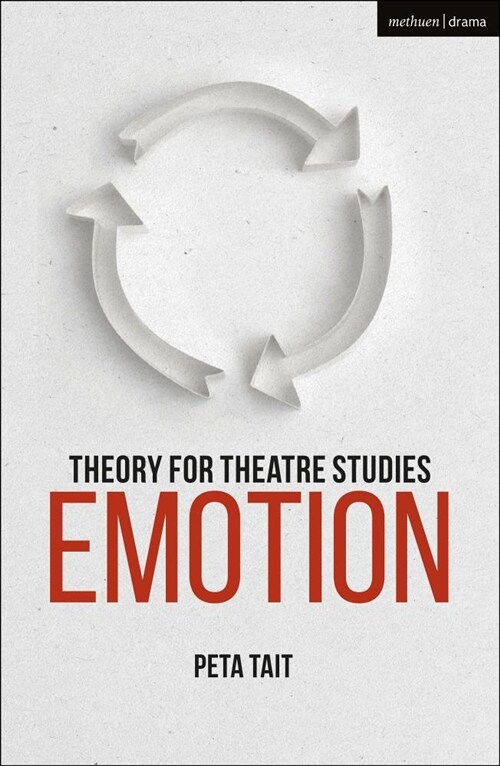 Theory for Theatre Studies: Emotion (Paperback)