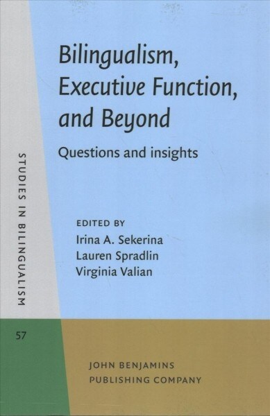 Bilingualism, Executive Function, and Beyond (Paperback)