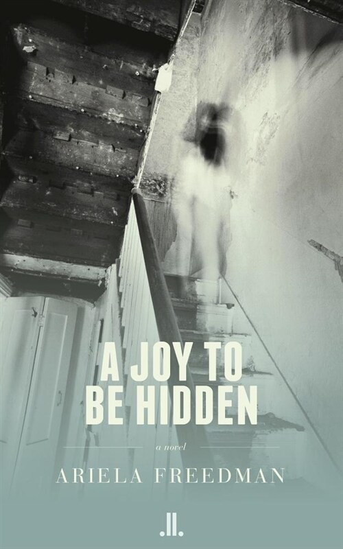 A Joy to Be Hidden (Paperback)