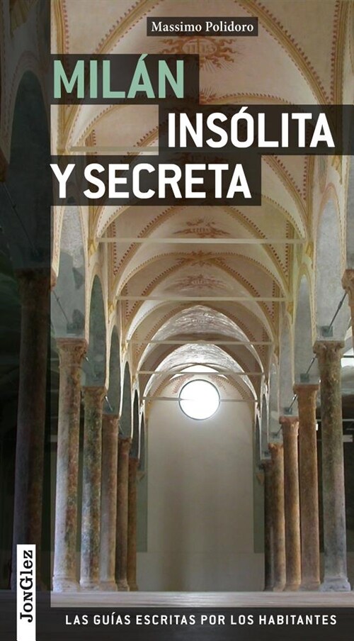 Milan Ins?ita Y Secreta (Paperback)