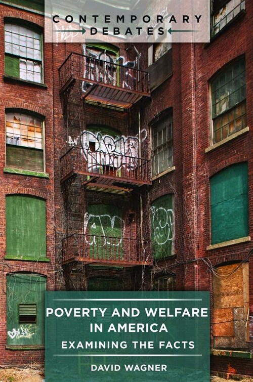 Poverty and Welfare in America: Examining the Facts (Hardcover)