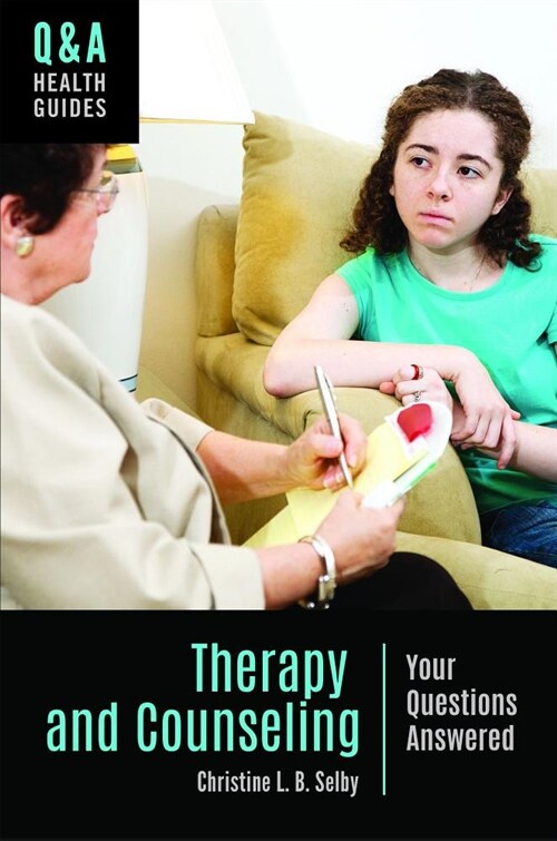 Therapy and Counseling: Your Questions Answered (Hardcover)
