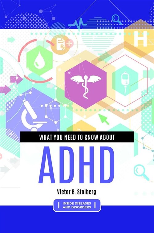 What You Need to Know About ADHD (Hardcover)