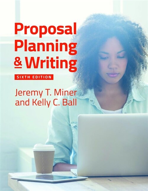Proposal Planning & Writing (Paperback, 6, Revised)