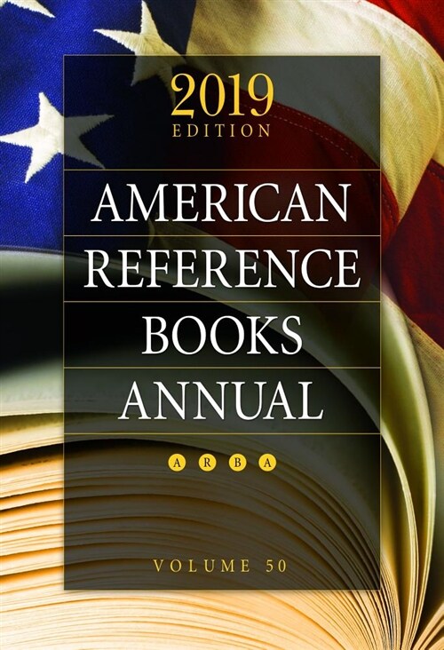 American Reference Books Annual: 2019 Edition, Volume 50 (Hardcover)
