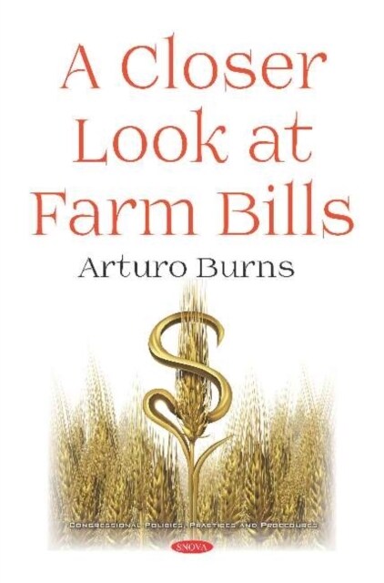 A Closer Look at Farm Bills (Hardcover)