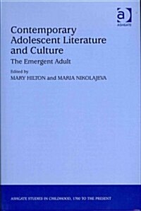 Contemporary Adolescent Literature and Culture : The Emergent Adult (Hardcover)