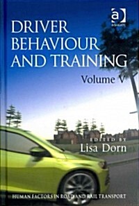 Driver Behaviour and Training: Volume V (Hardcover)