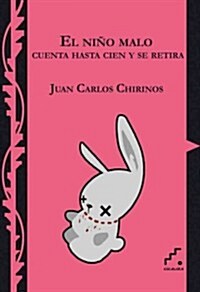 El Nino Malo Cuenta Hasta Cien y Se Retira (Paperback)