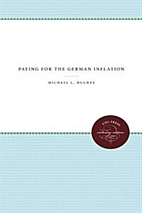 Paying for the German Inflation (Paperback)