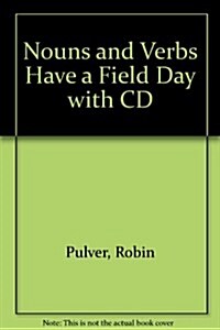 Nouns and Verbs Have a Field Day (1 Paperback/1 CD) (Paperback)