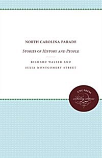 North Carolina Parade: Stories of History and People (Paperback)