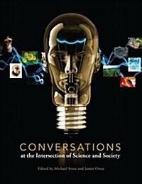 Conversations at the Intersection of Science and Society (Paperback)