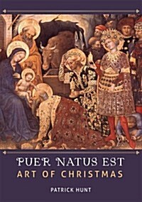 Art of Christmas: Puer Natus Est (Paperback)