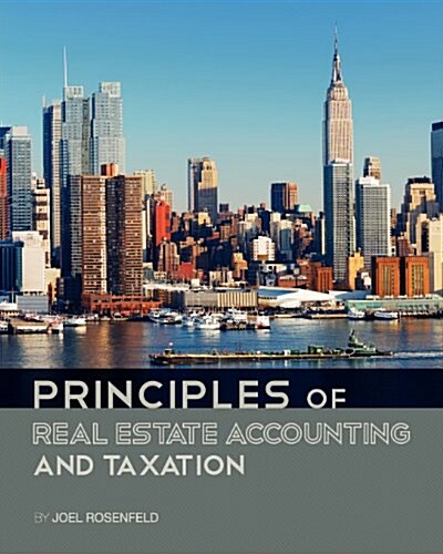 Principles of Real Estate Accounting and Taxation (Paperback)