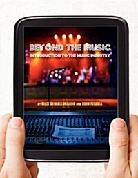 Beyond the Music: An Introduction to the Music Industry (Paperback)