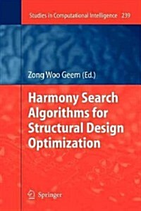 Harmony Search Algorithms for Structural Design Optimization (Paperback)