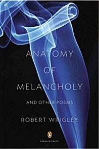 Anatomy of Melancholy and Other Poems (Paperback, 1st)