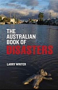 The Australian Book of Disasters (Paperback)