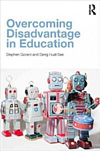 Overcoming Disadvantage in Education (Paperback, New)