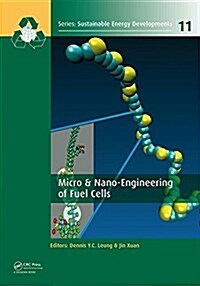 Micro & Nano-Engineering of Fuel Cells (Hardcover)