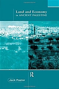 Land and Economy in Ancient Palestine (Paperback)