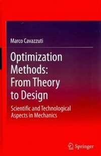 Optimization methods : from theory to design : scientific and technological aspects in mechanics