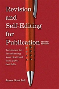 [중고] Revision and Self Editing for Publication: Techniques for Transforming Your First Draft Into a Novel That Sells (Paperback, 2)