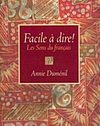 Facile a Dire! Les Sons Du Francais with Audio CDs (Paperback)