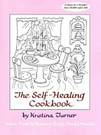 The Self-Healing Cookbook (Paperback, 9th, Revised)