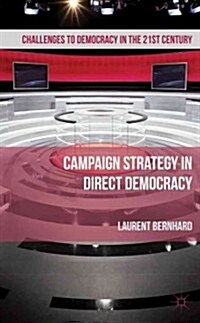 Campaign Strategy in Direct Democracy (Hardcover)