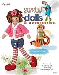 Crochet Your Own Dolls & Accessories (Paperback)