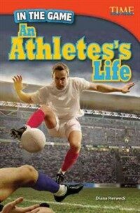 In the Game: An Athlete's Life (Advanced) (Paperback)